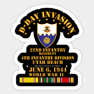 22nd Infantry Regt - 4th ID - D Day w SVC Sticker